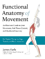 Book Cover for Functional Anatomy of Movement by James Earls