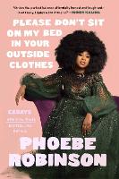 Book Cover for Please Don't Sit on My Bed in Your Outside Clothes by Phoebe Robinson