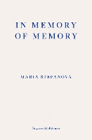 Book Cover for In Memory of Memory by Maria Stepanova