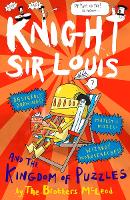 Cover for Knight Sir Louis and the Kingdom of Puzzles An Interactive Adventure Story for Kids aged 6+ by The Brothers McLeod