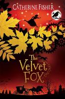 Book Cover for The Velvet Fox by Catherine Fisher