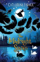 Book Cover for The Midnight Swan  by Catherine Fisher