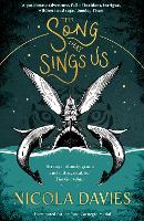 Book Cover for The Song that Sings Us by Nicola Davies