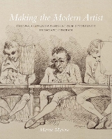Book Cover for Making the Modern Artist by Martin Myrone