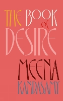 Book Cover for The Book Of Desire by Meena Kandasamy