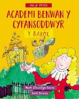 Book Cover for Academi Benwan y Cyfansoddwyr: Y Baróc by Mark Llewelyn Evans