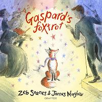 Book Cover for Gaspard's Foxtrot by Zeb Soanes