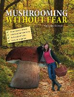 Book Cover for Mushrooming without Fear by Alexander Schwab