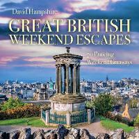 Book Cover for Great British Weekend Escapes by David Hampshire