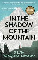 Book Cover for In The Shadow of the Mountain by Silvia Vasquez-Lavado