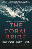 Book Cover for The Coral Bride by Roxanne Bouchard