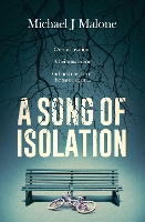 Book Cover for A Song of Isolation  by Michael J. Malone