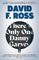 Book Cover for There's Only One Danny Garvey by David F. Ross