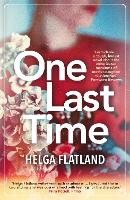 Book Cover for One Last Time by Helga Flatland