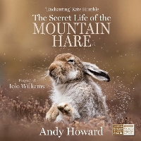 Book Cover for The Secret Life of the Mountain Hare by Andy Howard