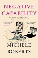 Book Cover for Negative Capability by Michèle Roberts