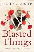 Book Cover for Blasted Things by Lesley Glaister