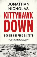 Book Cover for Kittyhawk Down: Dennis Copping & ET574 by Jonathan Nicholas