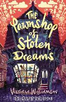 Book Cover for The Pawnshop of Stolen Dreams by Victoria Williamson