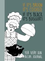 Book Cover for If It's Broon It's Cooked, If It's Black It's Buggert! by Susan Cohen