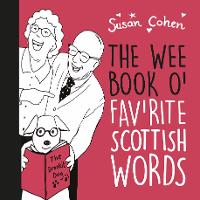 Book Cover for The Wee Book O' Fav'rite Scottish Words by Susan Cohen