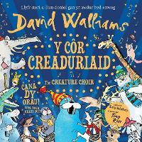 Book Cover for Y Cór Creaduriaid by David Walliams