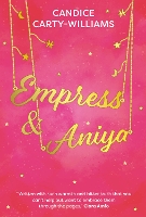 Book Cover for Empress & Aniya by Candice Carty-Williams