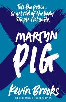 Book Cover for Martyn Pig (2020 reissue) by Kevin Brooks