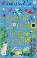 Book Cover for Xanthe & the Ruby Crown by Jasbinder Bilan