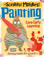 Book Cover for The Scribble Monsters!: Painting by Carolyn Scrace