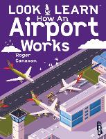 Book Cover for How an Airport Works by Roger Canavan