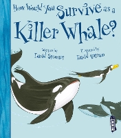 Book Cover for How Would You Survive as a Killer Whale? by David Stewart