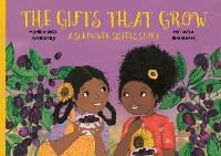 Book Cover for The Gifts That Grow by Monika Singh Gangotra