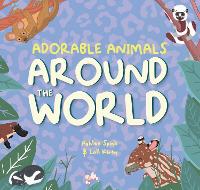 Book Cover for Adorable Animals Around The World by Loll Kirby