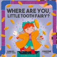 Book Cover for Where Are You Little Tooth Fairy? by Samuel Langley-Swain