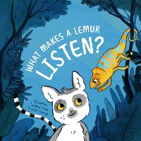 Book Cover for What Makes a Lemur Listen by Samuel Langley-Swain