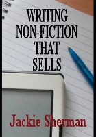 Book Cover for A Guide To Writing Non-fiction That Sells by Jackie Sherman