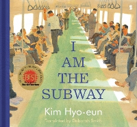 Book Cover for I Am the Subway by Kim Hyo-eun