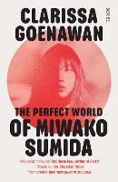 Book Cover for The Perfect World of Miwako Sumida by Clarissa Goenawan