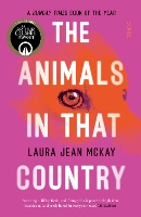 Book Cover for The Animals in That Country by Laura Jean McKay