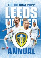 Book Cover for The Official Leeds United FC Annual 2022 by twocan