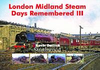 Book Cover for London Midland Steam Days Remembered III by Kevin Derrick