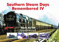 Book Cover for Southern Steam Days Remembered IV by Kevin Derrick