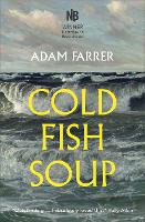 Book Cover for Cold Fish Soup by Adam Farrer