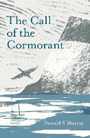 Book Cover for The Call of the Cormorant by Donald S Murray