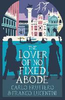 Book Cover for The Lover of No Fixed Abode  by Carlo Fruttero & Franco Lucentini