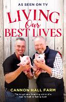 Book Cover for Living Our Best Lives Cannon Hall Farm by Nicholson Family