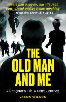 Book Cover for The Old Man And Me by Jason Wilson