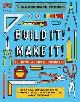 Book Cover for Build It! Make It! by Rob Ives