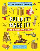 Book Cover for Build It Make It! Mini Battle Machines by Rob Ives